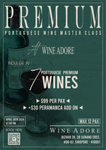 Premium Portuguese Wine Master Class - Tuesday, April 30